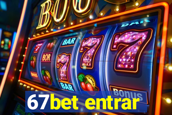 67bet entrar